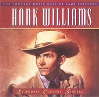 Hank Williams - Legendary Country Singers